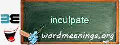 WordMeaning blackboard for inculpate